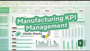 Manufacturing KPI Management Excel Template Step-by-Step Video Tutorial by Simple Sheets
