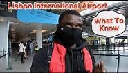 Lisbon Portugal International Airport Full Tour - What To Know