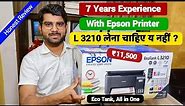 7 Years of Experience with the Epson Printer | Epson L 3210 Unboxing and honest review |