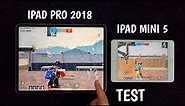 IPAD MINI 5 VS IPAD PRO 2018 | PUBG MOBILE TEST GAMEPLAY | WHICH IPAD IS BEST FOR PUBG ?
