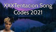 Popular XXXTENTACION Song Codes For Roblox (Working 2021)