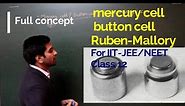mercury cell | mercuric oxide battery| button cell | Ruben-Mallory | Chemistry Lotus