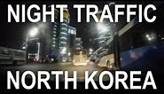 NORTH KOREA DASHCAM | PYONGYANG AT NIGHT | CITY VIEW | DAILY LIFE | DRIVING IN NORTH KOREA