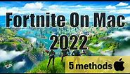 5 Methods to Play Fortnite On Mac In 2022 + How To Download