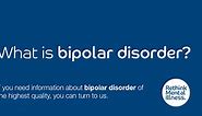 Bipolar Disorder Explained: The Signs, Symptoms, and Treatment
