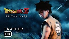 Dragon Ball Z | Saiyan Saga (DBZ Live Action Movie Trailer)