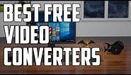 Top 3 Best Free Video Converters (2019) | For Windows 7,8.1,10