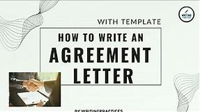 How to Write an Agreement Letter | Writing Practices | with Sample & Template