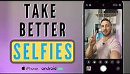 How to Take Better Selfies on iPhone and Android for a Natural Look
