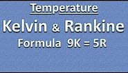 Temperature Conversion: Kelvin - Rankine - Absolute Zero