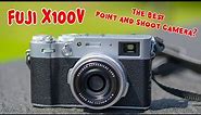 Fuji X100v The Best of Point Shoot of Camera