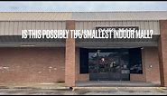Small Dead Mall - The world’s smallest mall? Oaks Mall in Moncks Corner, SC - Near Charleston