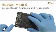 Huawei Mate 9 Screen Repair, Teardown and Reassemble - Fixez.com