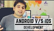 Android development V/s iOS development - Which one to choose?