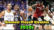 Ranking The 10 Greatest NBA Rivalries Of The 2010s