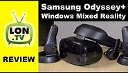Samsung Odyssey+ & Windows Mixed Reality VR Headset Review
