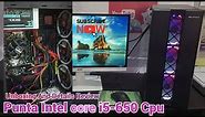 Unboxing And Details Review Punta CPU core i5 8 GB RAM/2GB upto Onboard Graphics