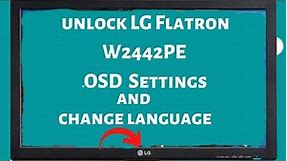 How to unlock LG Flatron W2442PE OSD Settings and Language