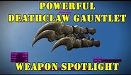 Fallout 4: Weapon Spotlights: Powerful Deathclaw Gauntlet