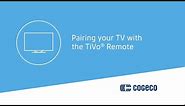 Pairing Your TV with the TiVo Remote