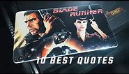 Blade Runner 1982 - 10 Best Quotes