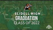 Slidell High School Graduation 2022