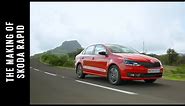 The Making of the Skoda Rapid | Sponsored Feature
