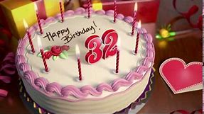 Happy 32nd Birthday Cake Animation