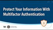 Protect Your Information With Multifactor Authentication