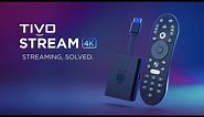 TiVo | Introducing TiVo Stream 4K