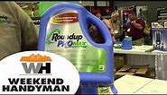Roundup Quick Pro Herbicide | Weekend Handyman | @MonsantoCo