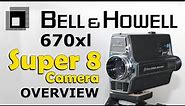 Bell and Howell 670 XL Super 8 Camera - Overview - Test Roll