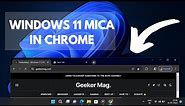 How to Enable Windows 11 Mica Effect in Google Chrome Title bar