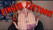 EVERYTHING ABOUT FINGER TATTOOS! | Howlesque