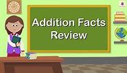Addition Facts - Review | Mathematics Grade 4 | Periwinkle