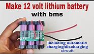 How to make 12 volt lithium-ion battery,Make 12 volt battery with bms, 2400 mah, hr robotics