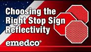 The MUTCD and Choosing the Correct Stop Sign Reflectivity | Emedco Video