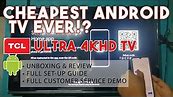TCL Android TV 55 Inch - Affordable Smart Android TV Philippines - Unboxing/Review/Guide/Demo