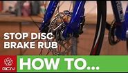 How To Stop Your Disc Brakes Rubbing