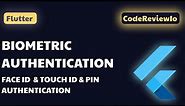 Flutter | Biometric Authentication | Face ID & Touch ID & Pin