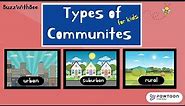 Types of Communities for Kids | Urban, Suburban and Rural Communities | Social Studies for Kids