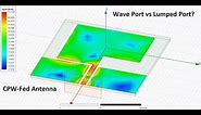 7- CPW-Fed Planar Monopole Antenna | How to assign Wave Port or Lumped Port Excitation
