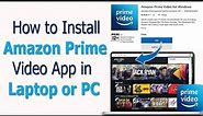 How to install Amazon Prime in Laptop & PC | How to download Amazon Prime Video App on Laptop