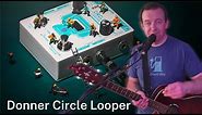 Donner Circle Looper Loop Pedal - FULL Review