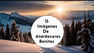 ¡¡15 Imágenes de Atardeceres Bonitos!!❤️🌇