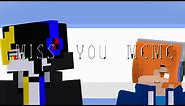 Miss you meme || minecraft animation ||【N x C】