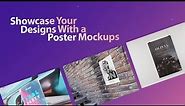 Showcase Your Designs With a Poster Mockup