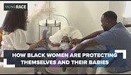 Here's how Black women are protecting their bodies, babies during pregnancy
