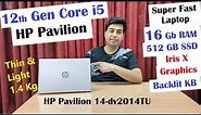 HP Pavilion Core i5 12th Gen HP14-dv2014TU with 16GB RAM + 512GB SSD Thin & Light Weight Full Review