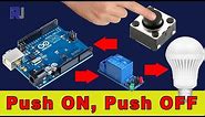Using Arduino Turn AC bulb with push button On and OFF toggle with relay